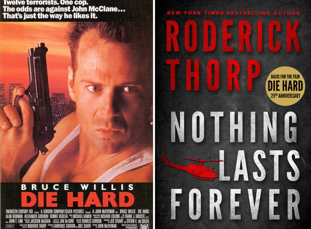 Die Hard movie based on Nothing Lasts Forever